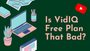 Is-VidIQ-Free-Plan-That-Useless-For-YouTube