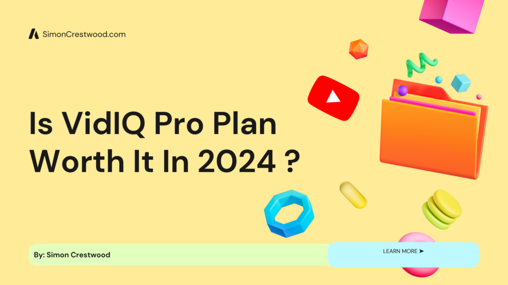 Is-VidIQ-Pro-Plan-Still-Worth-It-In-2024